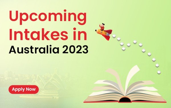 Upcoming Intakes in Australia 2024 - Apply Now