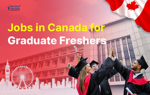 Jobs in Canada for Graduate Freshers
