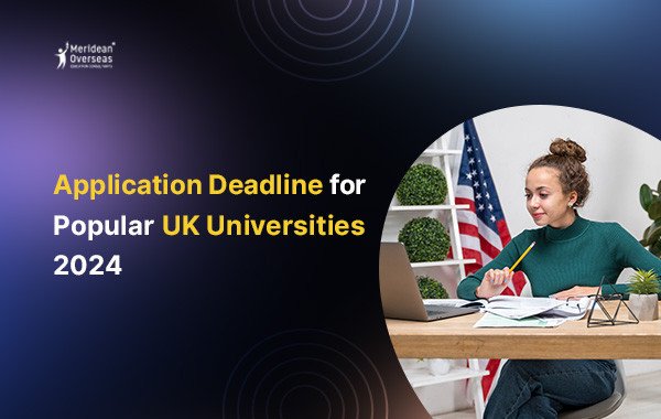 Application Deadline for Popular UK Universities 2024